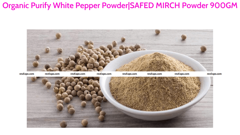 Organic Purify White Pepper Powder 900GM