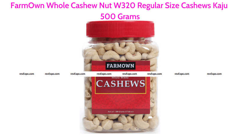 FarmOwn Whole Cashew Nut W320