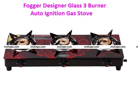 Fogger Designer Glass 3 Burner Auto Ignition Gas Stove